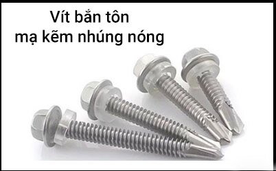 Vít bắn tôn mạ kẽm nhúng nóng